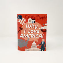 Load image into Gallery viewer, Why I Love America
